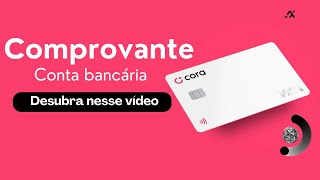 Como Emitir Comprovante de Conta Bancária no Banco Cora [upl. by Eisle]