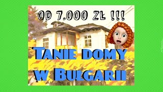 Tanie domy w Bułgarii już od 7000 zł Orient Explorer [upl. by Ennahoj613]