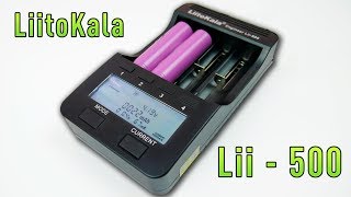 LiitoKala Lii 500  Пожалуй что лучшее зарядное для аккумуляторов с AliExpress [upl. by Anerys]