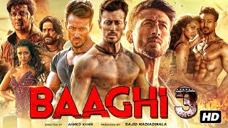 Baaghi 3 Full Movie  Tiger Shroff  Shraddha Kapoor  Riteish Deshmukh  Review amp Facts HD [upl. by Plate390]