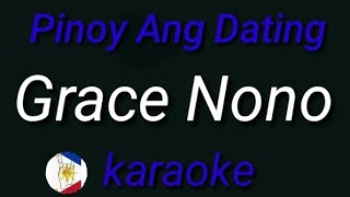 Pinoy Ang Dating Grace Nono karaoke [upl. by Eesyak]