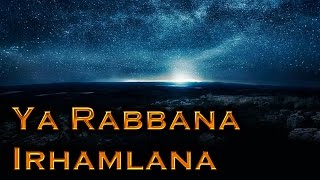 Ya Rabbana Irhamlana  Huzaifah Pirbhai ᴴᴰ  Nasheed with Translation  Miftahul Jannah Academy [upl. by Aehtrod]