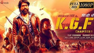 KGF Chapter 1 official hindi dubbed full movie 2018  Rocking star Yash  Prashanth Neel [upl. by Anawat]