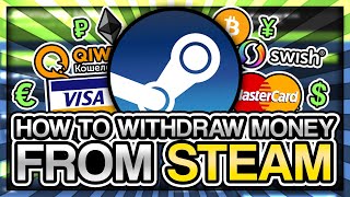 HOW TO WITHDRAW MONEY FROM STEAM 2022 [upl. by Olette]