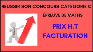 Maths concours catégorie C  Prix hors taxe  Facturation [upl. by Ttessil]