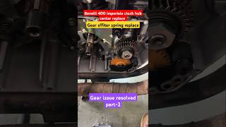 Benelli 400 imperiale gear clutch assembly replace part2 [upl. by Helbonnah]