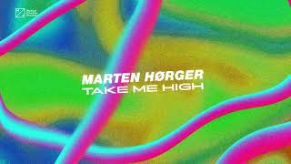 Marten Hørger  Take Me High Official Visualizer [upl. by Amary]