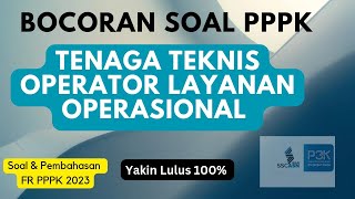 SOAL PPPK TENAGA TEKNIS OPERATOR LAYANAN OPERASIONAL [upl. by Gabor]