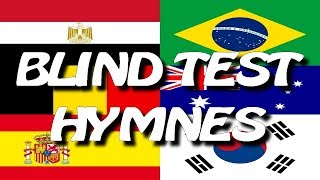 BLIND TEST HYMNES NATIONAUX 40 EXTRAITS  AVEC RÉPONSES [upl. by Jerry]