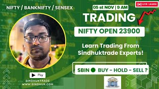 🔴 LIVE TRADINGNIFTY OPEN 23900 SBI VIEWWatch Nifty BankNifty Sensex5 TH NOV Sindhuktrade9 AM [upl. by Iroj945]