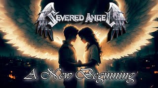 Severed Angel  quotA New Beginningquot Official Video [upl. by Saalocin]