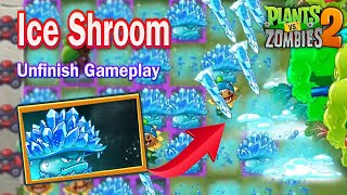 Pvz 2 1101 Official  New Plants Ice Shroom Max Level Power Up Updated Unfinish Gameplay [upl. by Harrak]