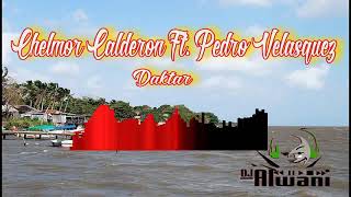 Chelmor Calderon Ft Pedro Velasquez  Daktar [upl. by Blanding]