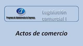 Tutoría Nº 31 Actos de comercio Curso de Legislación Comercial I [upl. by Ayahs]