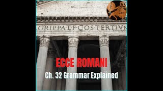 Ecce Romani Ch 32 Overview [upl. by Minier796]