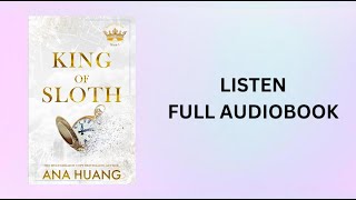 King of Sloth Full Audiobook  By Ana Huang [upl. by Acirrehs]