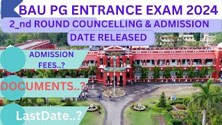 BAU PG ENTRANCE EXAM  2nd ROUND COUNCELLING amp ADMISSION DATE RELEASED  bau baupg pg sabour [upl. by Yenohtna]