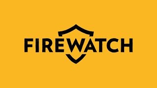 обзор игр firewatch soundtrack edition 2016 [upl. by Iad513]