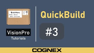 QuickBuild 3 Identify  Cognex VisionPro Tutorial [upl. by Combs32]