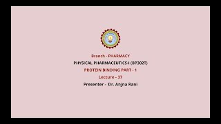 Physical Pharmaceutics –I  Protein Binding Part1 AKTU Digital Education [upl. by Calabresi]