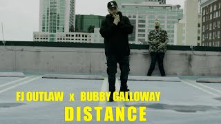 FJ OUTLAW Distance ft BubbyGalloway Official Music Video [upl. by Adnak]