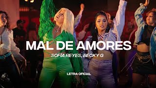 Sofía Reyes Becky G  Mal de Amores Lyric Video  CantoYo [upl. by Gipson]