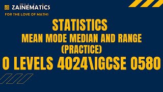 STATISTICS MEAN MODE MEDIAN and RANGE PRACTICE O LEVELS MATHS O LEVELS 4024 IGCSE 0580 [upl. by Idnic]