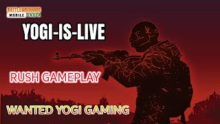 WANTED YOGI GAMING IS LIVE YOGI IS LIVE [upl. by Bryanty912]