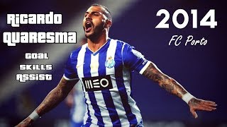 Ricardo Quaresma 20132014  Fc Porto  Skills amp Goals amp Assist  One and Only [upl. by Calie]