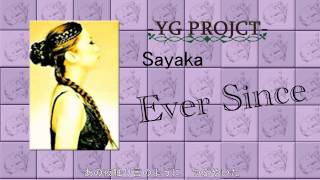 SAYAKA  Ever Since cover by YGPROJECT [upl. by Martella]