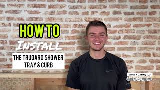 How to Install the Trugard Shower Tray amp Curb [upl. by Tyrus]