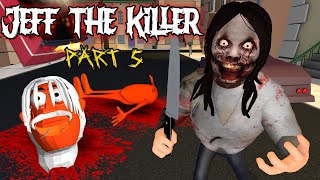 Reborn Of Jeff The Killer Part 5  Season 4 Guptaji Mishraji [upl. by Cleon513]