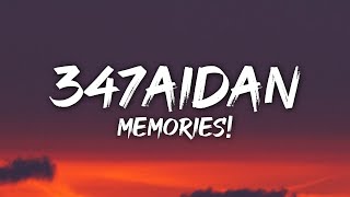 347aidan  MEMORIES Lyrics [upl. by Odlopoel847]