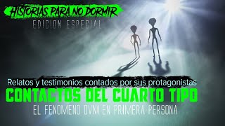 Historias para NO dormir Edición especial UFO 👽  el FENOMENO OVNI en primera persona [upl. by Nythsa]