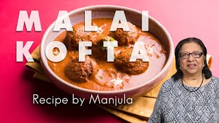 Malai Kofta Recipe  How to Make Malai Kofta by Manjulas Kitchen [upl. by Tarton269]