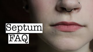 All About My Septum Piercing FAQ [upl. by Oster]