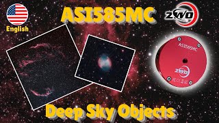 Deep Sky Objects with the ZWO ASI585MC [upl. by Galang698]