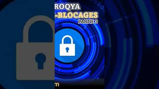 ROQYA CONTRE BLOCAGES PARTIE 3 [upl. by Eniamrehs]