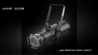 400w RGBW led profile spot light [upl. by Nyrad246]