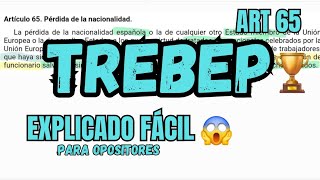 TREBEP  Pérdida Nacionalidad Funcionario  OPOSICIONES  ART 65 [upl. by Engud]