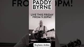 Paddy Byrne in Boylans Ardee on Friday 22nd Nov from 930pm🎼🎶🎵🎤🎸💃🕺🤠☘️ Country amp Irish Friday Nights [upl. by Artim]