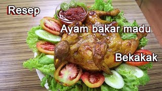 Resep ayam bakar madu bekakak [upl. by Tranquada]