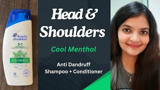 Head and Shoulders Shampoo Cool Menthol 2 in 1 Anti dandruff Shampoo 👩🏻👦🏻 Affordable Shampoo India🌿 [upl. by Irtimd952]