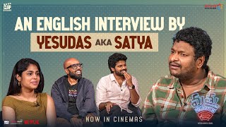 An English Interview by Yesudas aka Satya  Mathu Vadalara 2  Sri Simha  Faria  Ritesh Rana [upl. by Baler342]