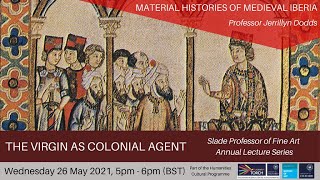 Slade Lecture Series The Virgin as Colonial Agent [upl. by Mears146]