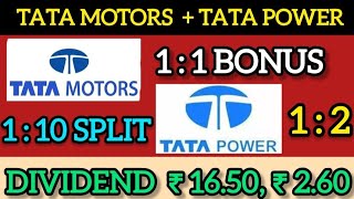 Tata Motors  Tata Power Company  stocks announced dividend Bonus Split With Ex date [upl. by Aihsek942]