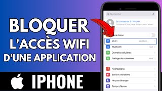 Comment Bloquer Laccès Wifi Dune Application IPhone FACILE [upl. by Sterrett]