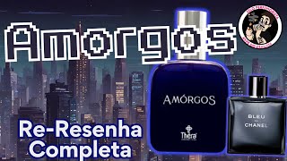 AMÓRGOS  THERA COSMÉTICOS  RE RESENHA COMPLETA DE UM DOS MELHORES CONTRATIPOS DO BLEU EDT [upl. by Skipton]