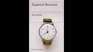 Retrotopía  Zygmunt Bauman Audiolibro [upl. by Hadik]