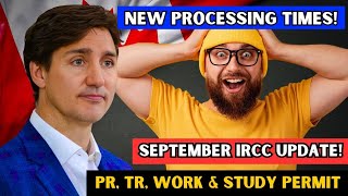 🤯 Yes Latest IRCC Processing Times For September 2024 PR TR Work Study Permit  IRCC News [upl. by Aloke]